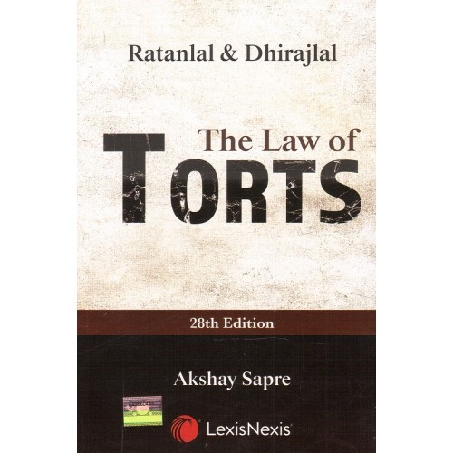 Ratanlal & Dhirajlal's Law of Torts by G. P. Singh, Akshay Sapre | Lexisnexis